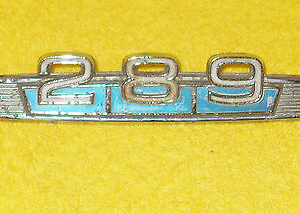 1967 1968 Fairlane Torino Ranchero GT Comet Cyclone ORIG 289 FRONT FENDER EMBLEM