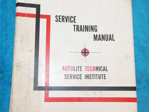 1962-1971 Ford Mercury Lincoln AUTOLITE SERVICE TECHNICIAN TRAINING MANUAL