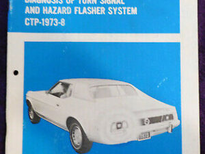 1973 Ford Mercury Lincoln DIAGNOSIS of TURN SIGNAL & HAZARD FLASHER SYSTEM Book