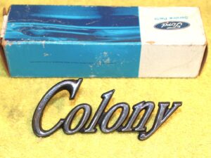 1973-1978 Mercury Marquis Colony Park Wagon NOS 'COLONY' EMBLEM 1/4 NAME PLATE